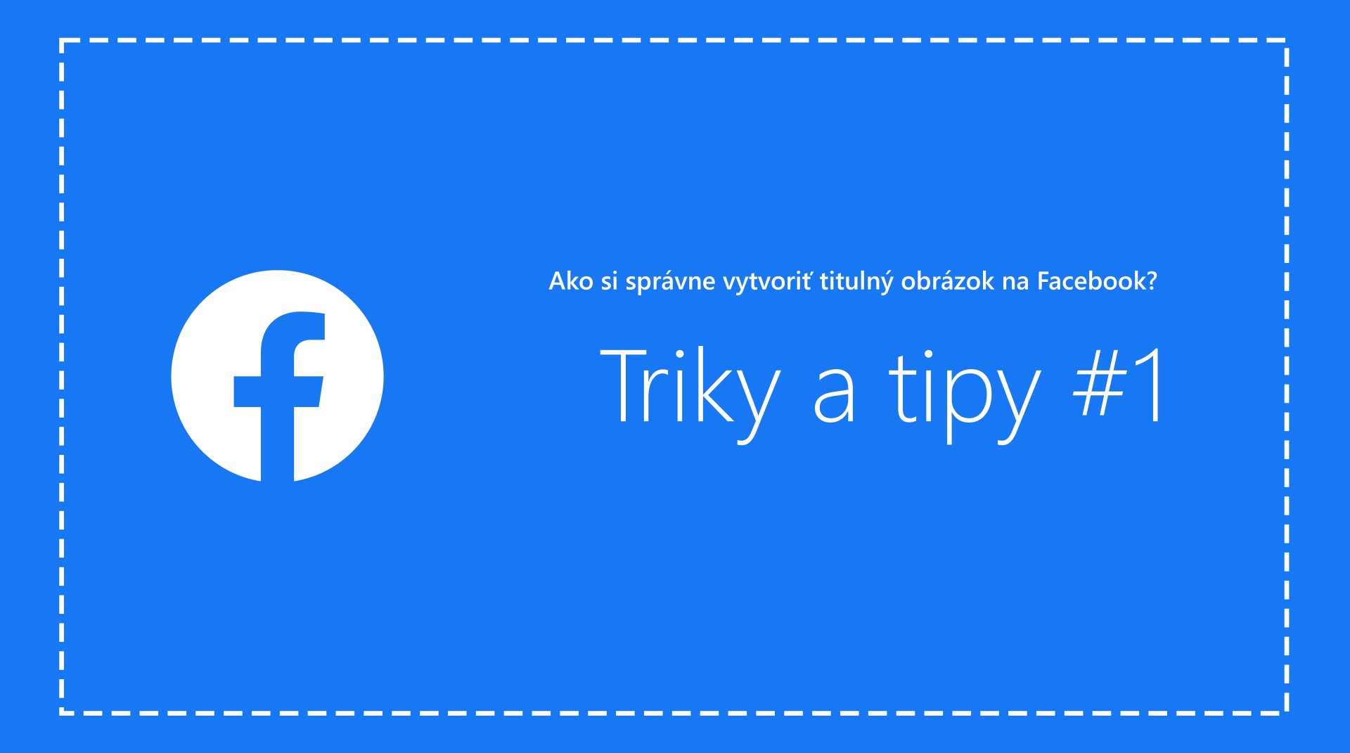 Článok: Ako na titulný obrázok na Facebook